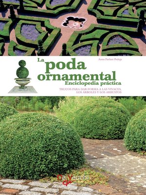 cover image of La poda ornamental--Enciclopedia práctica